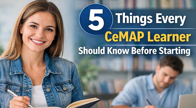 Five things every CeMAP learner should know before starting
