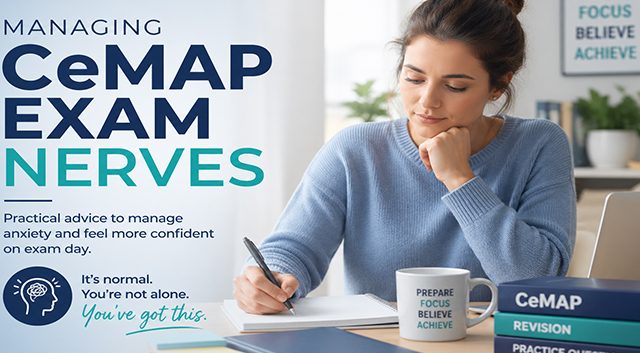 How to manage CeMAP exam nerves and anxiety