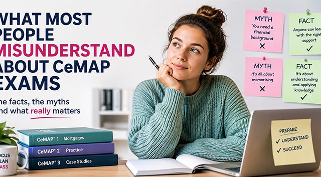What Most People Misunderstand About CeMAP Exams