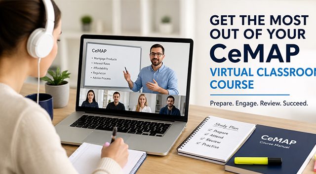 How to Get the Most Out of a CeMAP Virtual Classroom Course