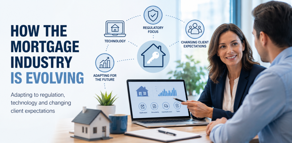 Mortgage adviser using digital technology to support clients as the mortgage industry evolves through regulation and innovation