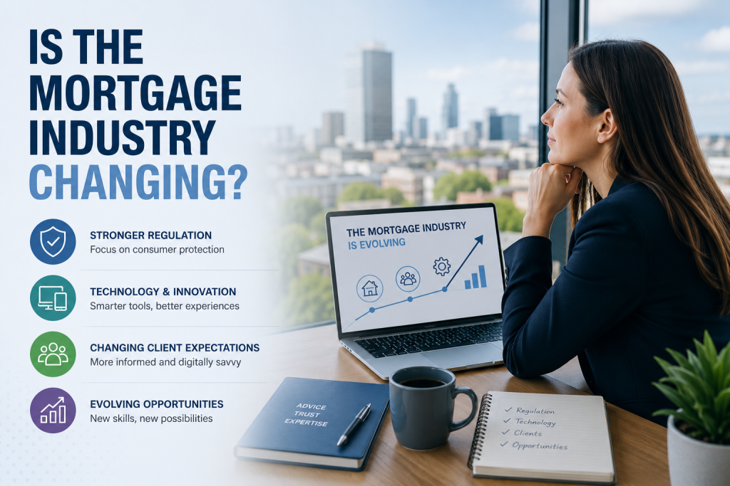Mortgage adviser reviewing industry changes including technology, regulation and evolving client expectations